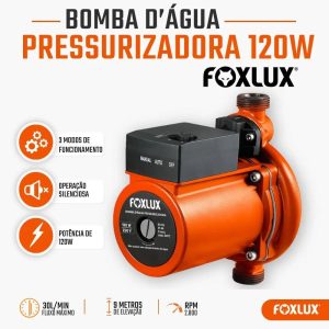 Bomba Pressurizadora Foxlux 220V 120W Fluxostato Automático